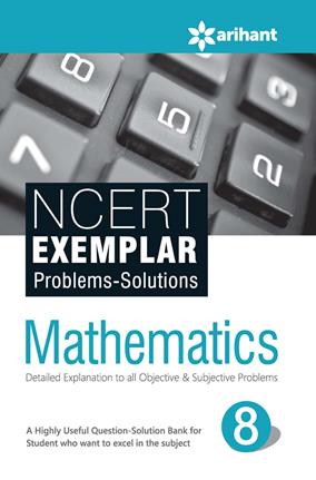 Arihant NCERT Exemplar Problems Solutions MATHEMATICS Class VIII